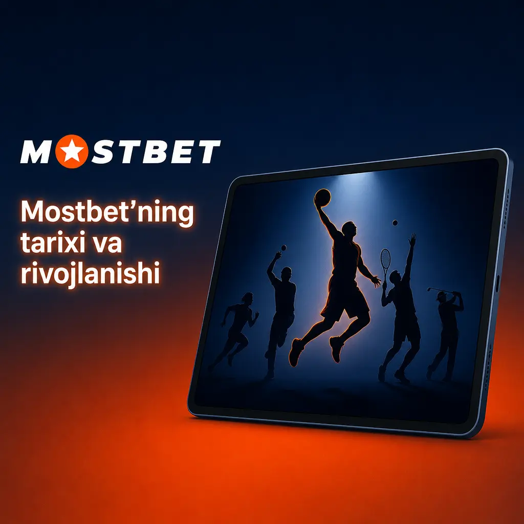 Mostbet'ning 2009-yildan beri rivojlanish tarixi: sport stavkalari, onlayn kazino va mobil ilovalar